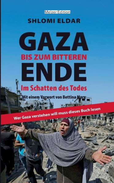 GAZA - bis zum bitteren Ende