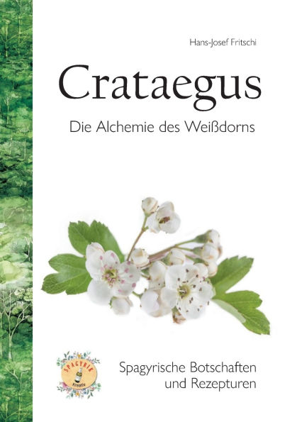 Crataegus: Die Alchemie des Weiï¿½dorns