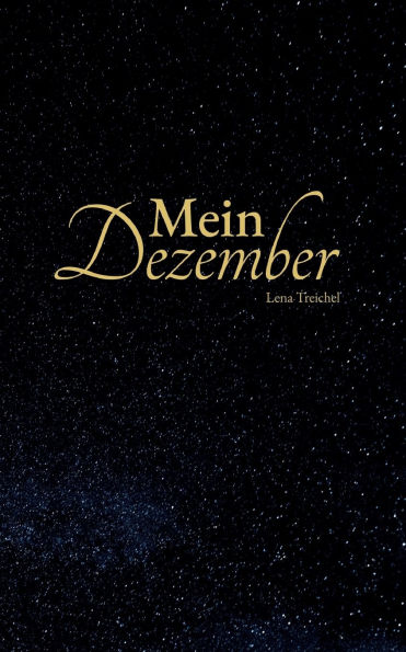 Mein Dezember: Eine Adventskalendergeschichte