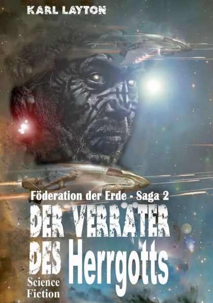 Der Verrï¿½ter des Herrgotts: Science Fiction