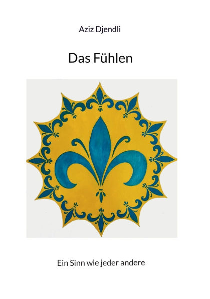 Das Fï¿½hlen: Ein Sinn wie jeder andere