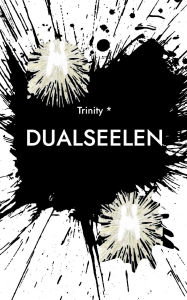 Title: Dualseelen, Author: Trinity *