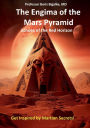 The Enigma of the Mars Pyramid: Echoes of the Red Horizon