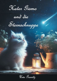 Title: Kater Gismo und die Sternschnuppe, Author: Uwe Goeritz