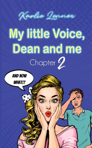 My little Voice, Dean and me - Chapter 2