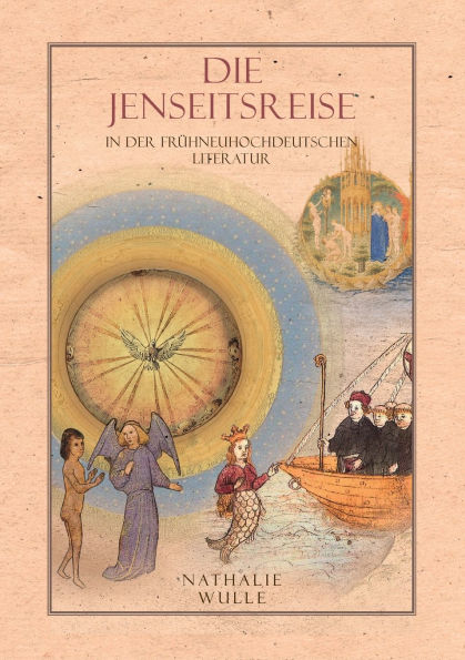 Die Jenseitsreise in der frï¿½hneuhochdeutschen Literatur: Grenz- und Heilserfahrungen am Beispiel von Tondolus' Vision und St. Brandans Meerfahrt