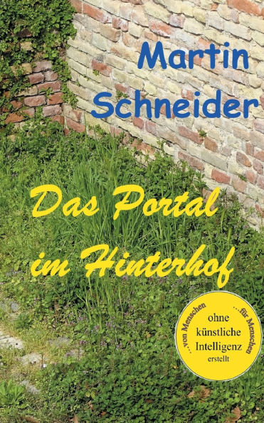 Das Portal im Hinterhof: Die kleinen Mï¿½nner aus Pitatia