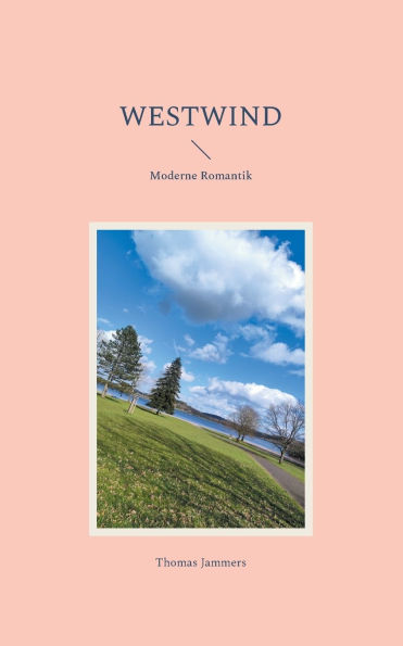 Westwind: Moderne Romantik