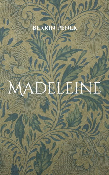 Madeleine: Roman