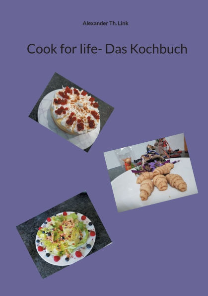 Cook for life- Das Kochbuch