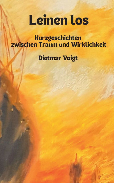 Leinen los: Der zweite Band von Dietmar Voigt