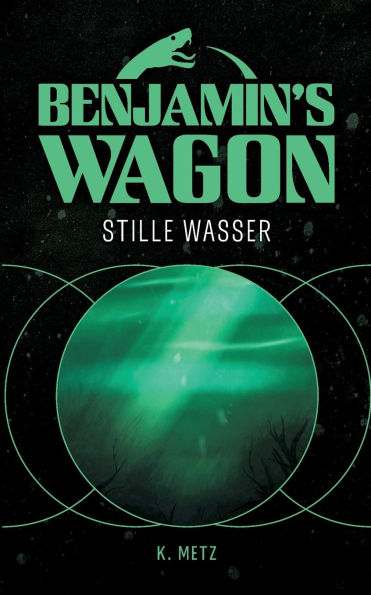 Benjamin's Wagon: Stille Wasser