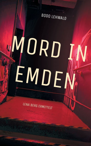 Mord in Emden: Lena Berg ermittelt