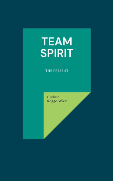 Team Spirit: The Present