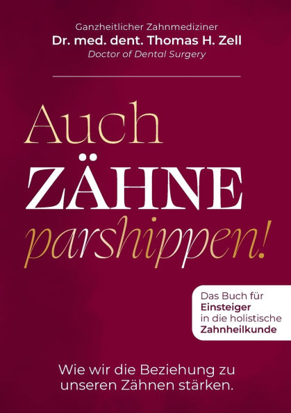 Auch Zï¿½hne parshippen: Wie wir die Beziehung zu unseren Zï¿½hnen stï¿½rken