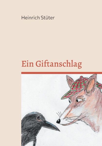 Ein Giftanschlag: Kommissar Fox ermittelt