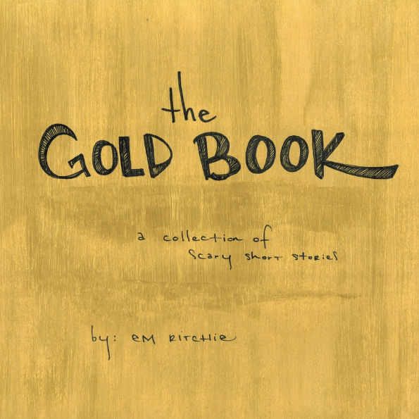 The Gold Book: A collection of scary short stories