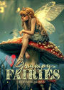 Grumpy Fairies Coloring Book for Adults: Funny Fairies Coloring Book Fairy Grayscale Coloring Book for Adults bored, grumpy and annoyed Fairies