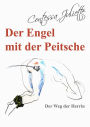 Der Engel mit der Peitsche: Der Weg der Herrin