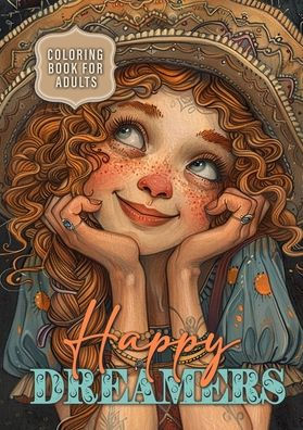 Happy Dreamers Coloring Book for Adults: Portrait Coloring Book for Adults Grayscale cute faces coloring book daydreamer