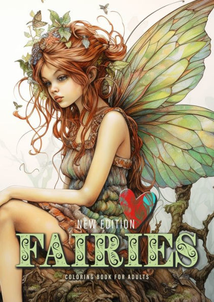 Fairies whimsical Coloring Book for Adults New Edition: Fairies Coloring Book Grayscale Fairy Grayscale Coloring Book whimsical happy cute sad and bored faires A4