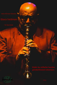 Title: Giora Feidman - Hiçbir bu milletler bomba gönderilmesini istemiyor.: Heinz Michael Vilsmeier, Giora Feidman ile röportajda., Author: Heinz Michael Vilsmeier (TR)