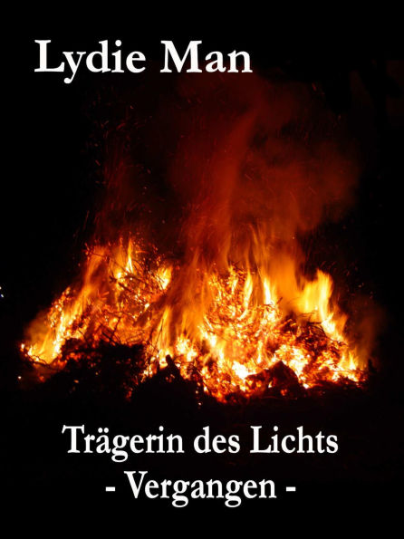 Trägerin des Lichts - Vergangen