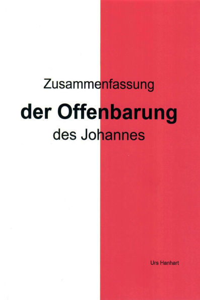 Zusammenfassung der Offenbarung des Johannes: entstanden aus einem Gebetsauftrag