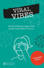 VIRAL VIBES: 100 Mind-Blowing Insights in the Upside-Down World of Corona.
