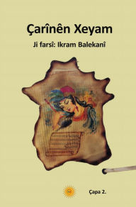 Title: Çarînên Xeyam (HELBEST), Author: Ikram Balekanî