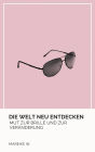 Die Welt neu entdecken: Mut zur Brille und zur Veränderung