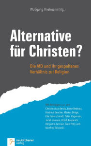 Title: Alternative für Christen?: Die AfD und ihr gespaltenes Verhältnis zur Religion, Author: Jimmy C. Williams