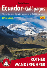 Title: Ecuador - Galapagos: Die schönsten Wanderungen und Trekkingtouren. 58 Touren. GPS-Tracks, Author: Sonja Henne