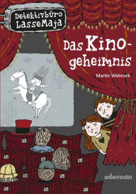 Title: Detektivbüro LasseMaja - Das Kinogeheimnis (Bd. 9), Author: Martin Widmark