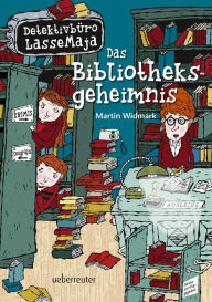Title: Detektivbüro LasseMaja - Das Bibliotheksgeheimnis (Bd. 12), Author: Martin Widmark