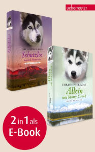 Title: Allein am Stony Creek / Schutzlos am Red Mountain: Alaska Wilderness 3 & 4, Author: Christopher Ross