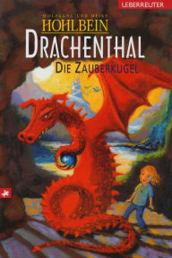 Title: Drachenthal - Die Zauberkugel (Bd. 3), Author: Wolfgang Hohlbein