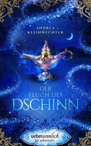 Title: Der Fluch des Dschinn, Author: Andrea Kleinwechter