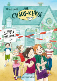 Title: Die Chaos-Klasse - Schule geklaut! (Bd. 1), Author: Usch Luhn