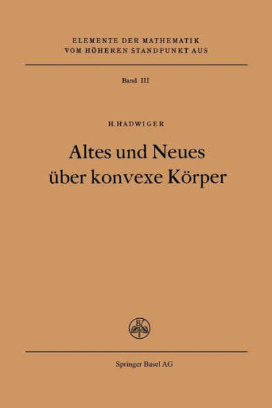 Altes und Neues über konvexe Körper