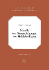 Title: Modelle und Ersatzschaltung von Halbleiterdioden, Author: W. Wunderlin