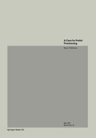 Title: A Case for Partial Prestressing, Author: B. Thürlimann