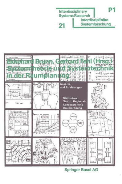 Systemtheorie und Systemtechnik in der Raumplanung: Ansätze und Erfahrungen