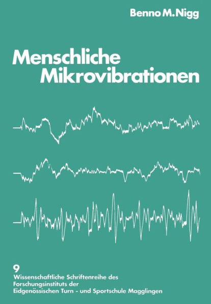 Menschliche Mikrovibrationen: Darstellung einer neuen Messmethode Standardisierung und Anwendung in Normal- und Belastungssituationen