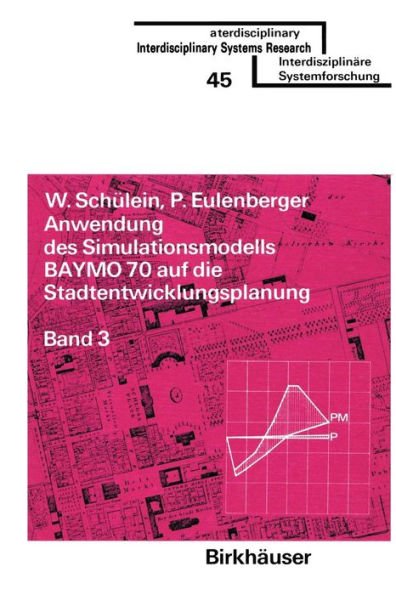 Anwendung des Simulationsmodells BAYMO 70 auf die Stadtentwicklungsplanung: Band 3: Anhang
