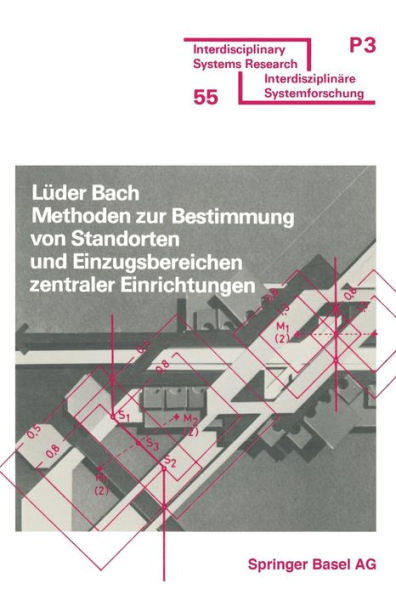 Methoden zur Bestimmung von Standorten und Einzugsbereichen zentraler Einrichtungen