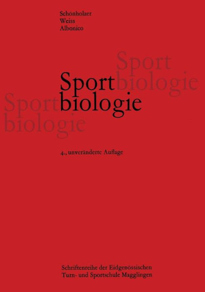 Sportbiologie: Lehrbuch für Sportlehrer und Trainer