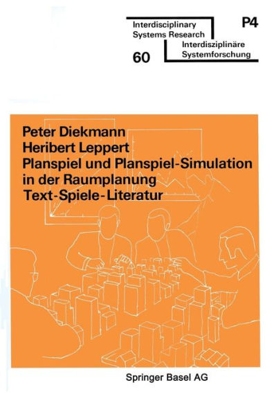 Planspiel und Planspiel-Simulation in der Raumplanung: Text - Spiele - Literatur