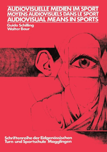 Audiovisuelle Medien im Sport / Moyens audiovisuels dans le sport / Audiovisual means in sports: Association Internationale des Ecoles Supérieures d'Education Physique Kongress 1978, Magglingen/Schweiz Congrès 1978, Macolin/Suisse Congress 1978, Magglinge