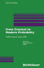 From Classical to Modern Probability: CIMPA Summer School 2001 / Edition 1